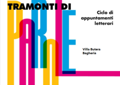 “Tramonti di parole”: La rassegna cambia location. Gli eventi a Bagheria, a villa Butera! – Venerdì 13 Settembre 2024