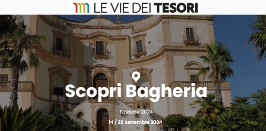 Bagheria si prepara ad ospitare la VIII edizione de “Le Vie dei Tesori”. Conferenza Stampa Lunedì 09 Settembre 2024