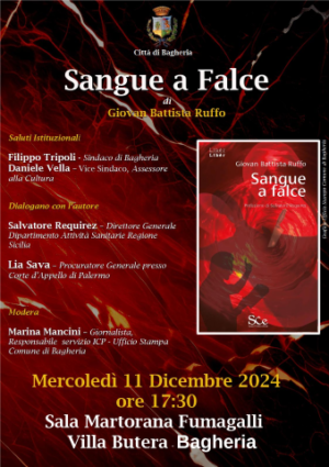 Bagheria ospita la presentazione di “Sangue a Falce”: un romanzo che tocca il cuore – Mercoledì 11 dicembre 2024, alle ore 17:30