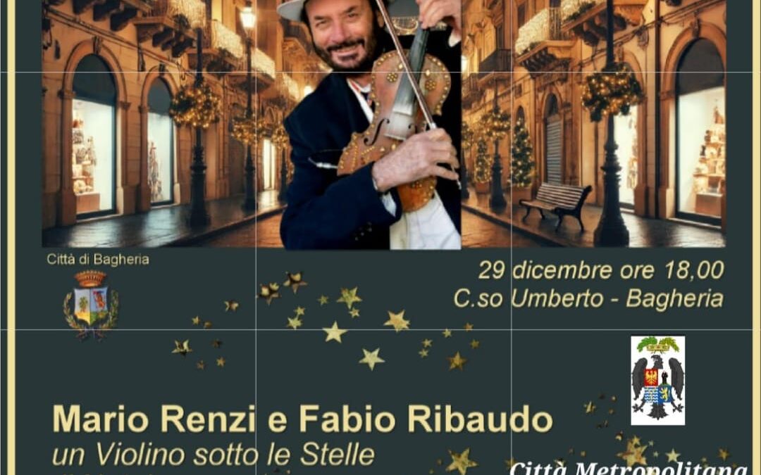 Mario Renzi and Fabio Ribaudo with “A violin under the Christmas stars” – Sunday 29 December 2024